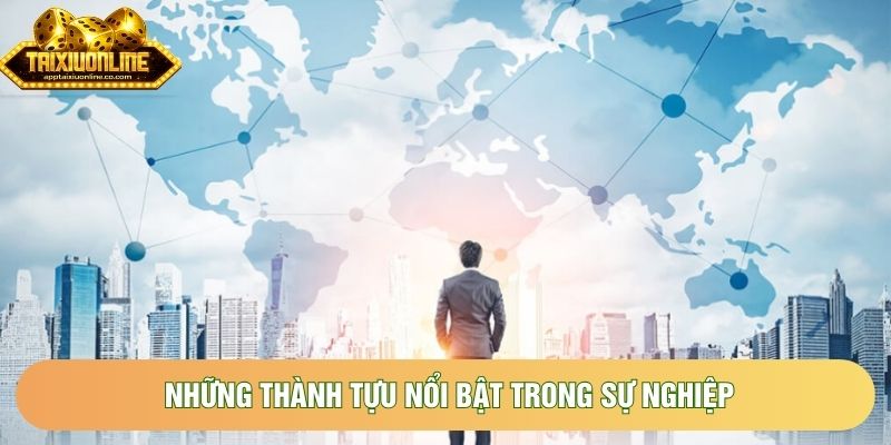 Những thành tựu nổi bật trong sự nghiệp